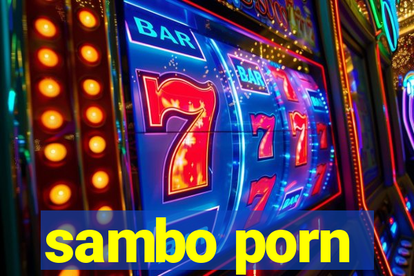sambo porn